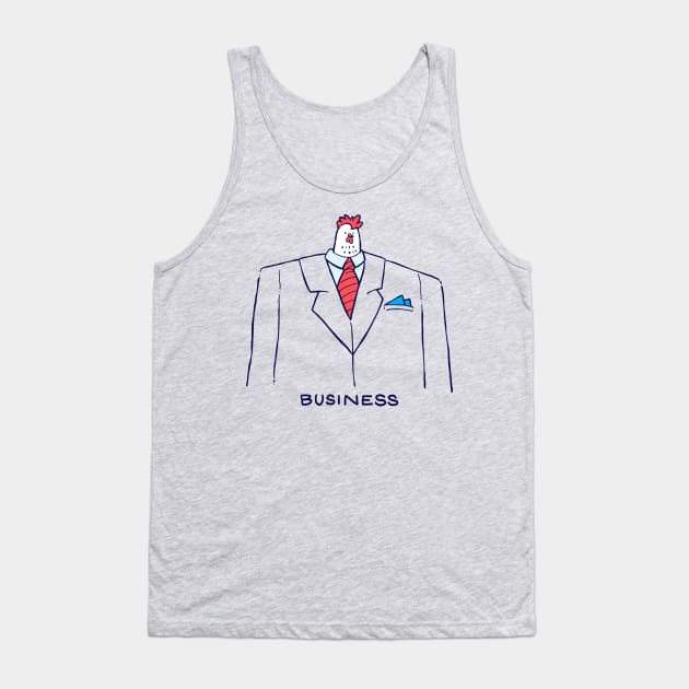 Business Chicken Tank Top by nickv47